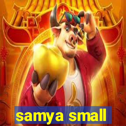 samya small